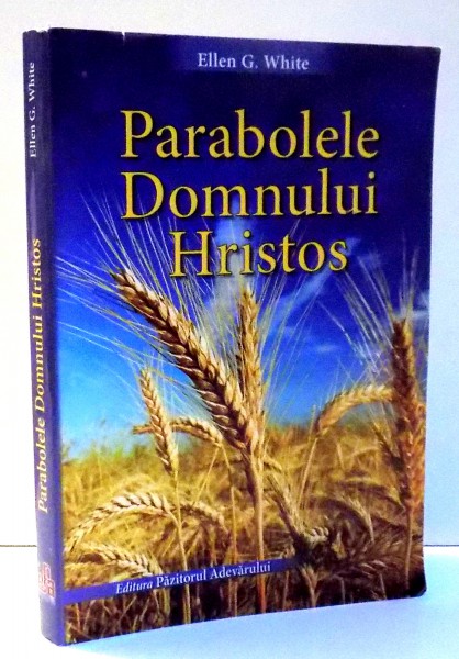 PARABOLELE DOMNULUI HRISTOS de ELLEN G. WHITE , 2014
