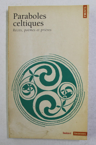 PARABOLES CELTIQUES - RECITS , POEMES ET PRIERES , 2002