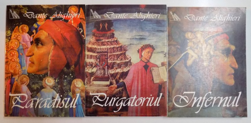 PARADISUL / PURGATORIUL / INFERNUL de DANTE ALIGHIERI , TRADUCERE DE GEORGE COSBUC , VOL I - III , 2003
