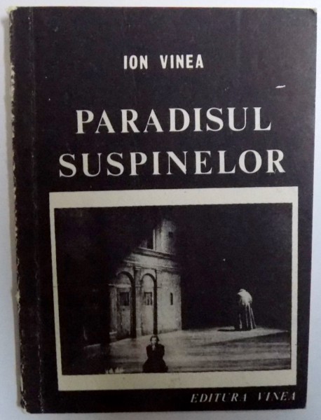 PARADISUL SUSPINELOR de ION VINEA , 1991