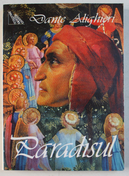 PARADISUL , VOLUMUL III de DANTE ALIGHIERI , 2003