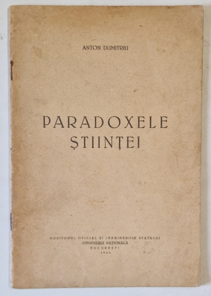 PARADOXELE STIINTEI de ANTON DUMITRIU , 1944, PREZINTA SUBLINIERI *