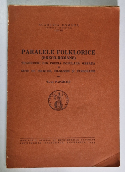PARALELE FOLKLORICE (GRECO-ROMANE) -TACHE PAPAHAGI  BUCURESTI 1944