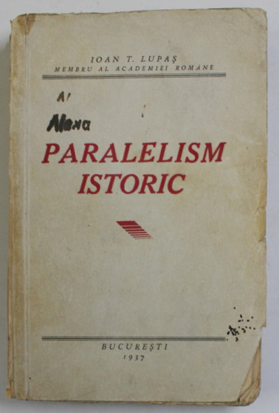 PARALELISM ISTORIC de IOAN T. LUPAS  1937