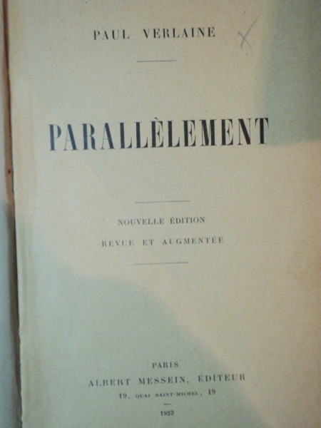 PARALLELEMENT , NOUVELLE EDITION REVUE ET AUGMENTEE par PAUL VERLAINE , Paris 1923