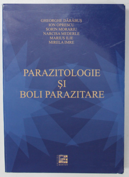 PARAZITOLOGIE SI BOLI PARAZITARE de GHEORGHE DARABUS ...MIRELA IMRE , 2022