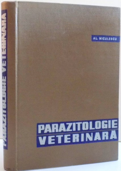 PARAZITOLOGIE VETERINARA de AL NICULESCU , 1964