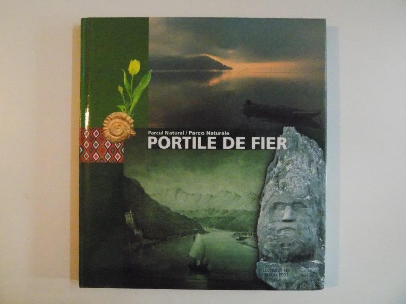 PARCUL NATURAL PORTILE DE FIER/PARCO NATURALE PORTE DI FERRO, 2006