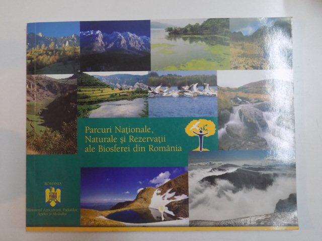 PARCURI NATIONALE , NATURALE SI REZERVATII ALE BIOSFEREI DIN ROMANIA