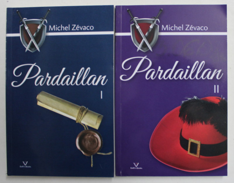 PARDAILLAN , VOLUMELE I - II de MICHEL ZEVACO , 2021