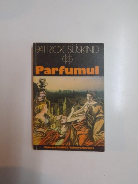 PARFUMUL de PATRICK SUSKIND , 1989