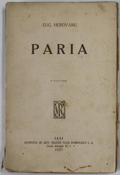 PARIA , roman de EUG. HEROVANU , 1927 , PREZINTA PETE SI URME DE UZURA