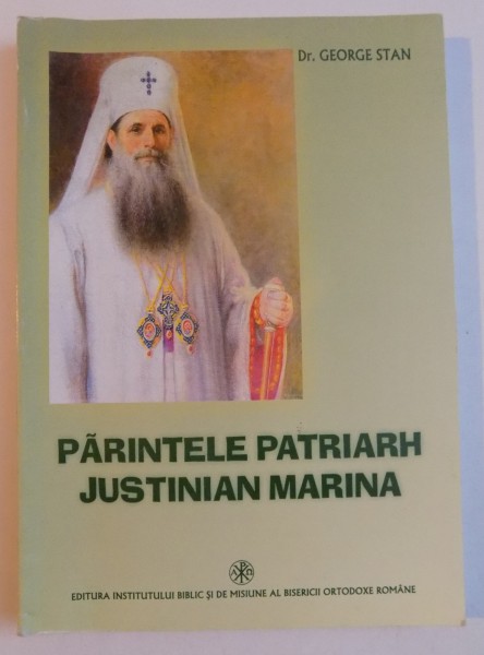 PARINTELE PATRIARH JUSTINIAN MARINA de GEORGE STAN , 2005