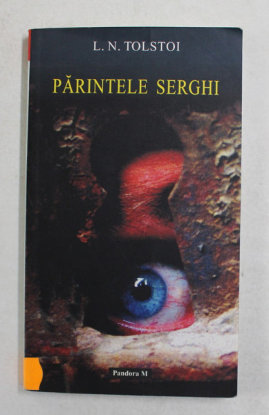 PARINTELE SERGHI de L.N. TOLSTOI , 2005