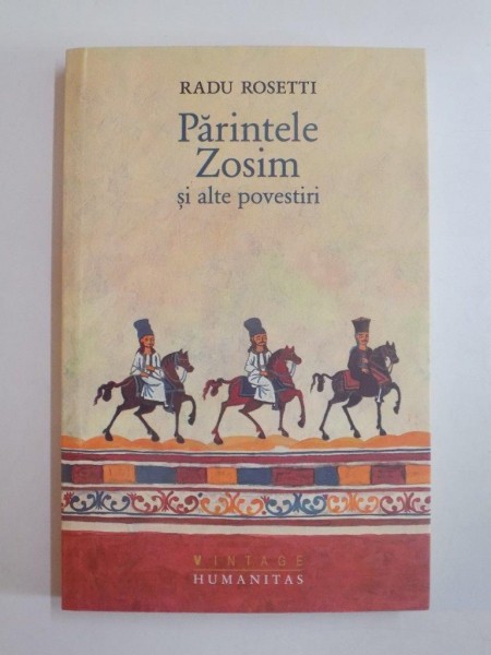 PARINTELE ZOSIM SI ALTE POVESTIRI de RADU ROSETTI 2014