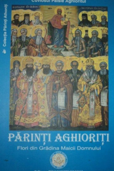 PARINTI AGHIORITI,FLORI DIN GRADINA MAICII DOMNULUI 2004 de PAIS AGHIORITUL