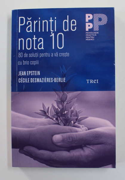 PARINTI DE NOTA 10  de JEAN EPSTEIN si CECILE DESMAZIERES - BERLIE , 2019