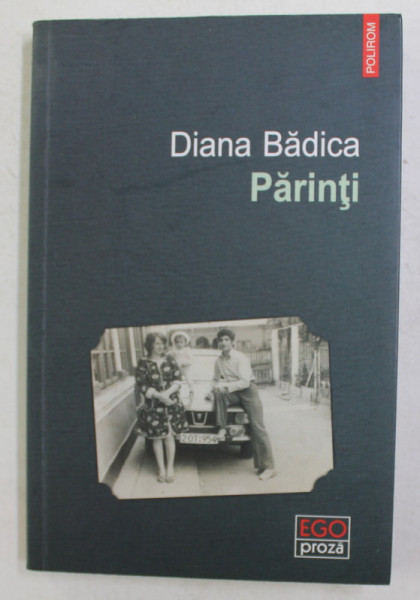 PARINTI - roman de DIANA BADICA , 2019
