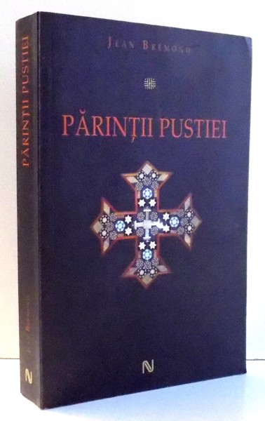 PARINTII PUSTIEI de JEAN BREMOND , EDITIA A II-A , 2010