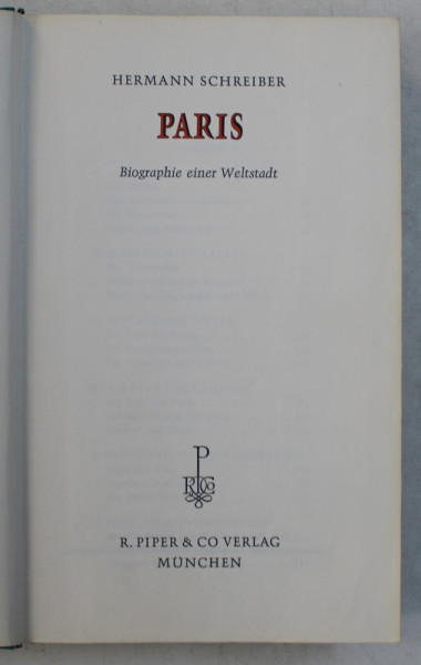 PARIS  - BIOGRAPHIE EINER WELTSTADT von HERMANN SCHREIBER , 1967