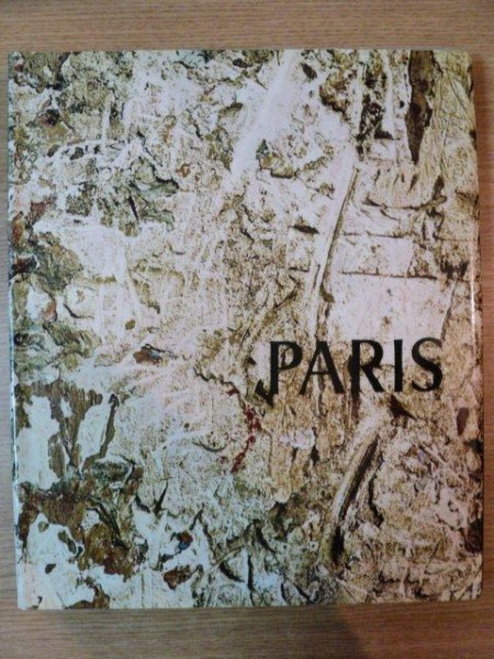 PARIS de DAN ER. GRIGORESCU , texte de DAN HAULICA