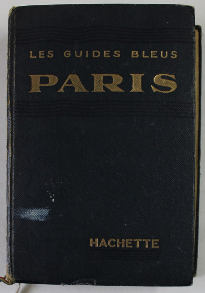 PARIS ET SA PROCHE BANLIEUE , COLLECTION '' LES GUIDES BLEUS '' , 1952