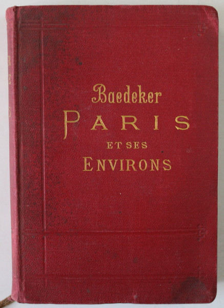 PARIS ET SES ENVIRONS , MANUEL DU VOYAGEUR par KARL BAEDEKER , AVEC 14 CARTES ET 32 PLANS , 1907