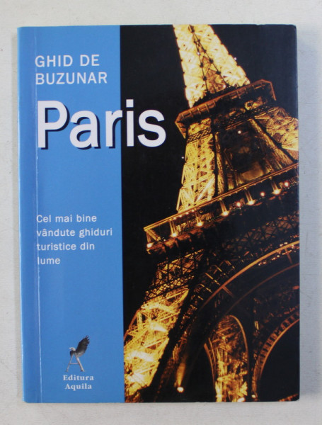 PARIS , GHID DE BUZUNAR , 2007
