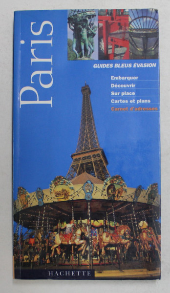 PARIS , GUIDES BLEUS EVASION ,1999