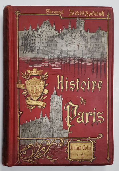PARIS , HISTOIRE - MONUMENTS - ADMINISTRATION , ENVIRON DE PARIS par FERNAND BOURNON  , 1888