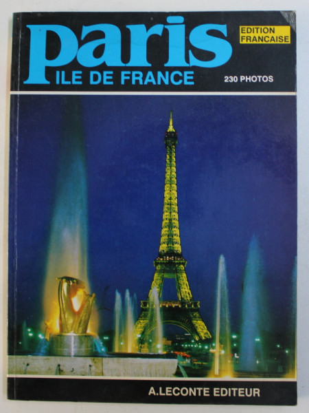 PARIS  - ILE DE FRANCE , 230 PHOTOS , 1989