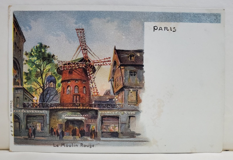 PARIS , LE MOULIN ROUGE , CARTE POSTALA ILUSTRATA , CROMOLITOGRAFIE , CLASICA