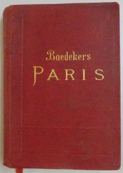 PARIS , NORDLICHE FRANKREICH , HANDBUCH FUR REISENSE von KARL BAEDEKERS , LEIPZIG , 1912