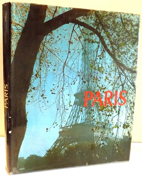 PARIS par DAN ER. GRIGORESCO, DAN HAULICA , 1971 * TEXT IN LIMBA FRANCEZA