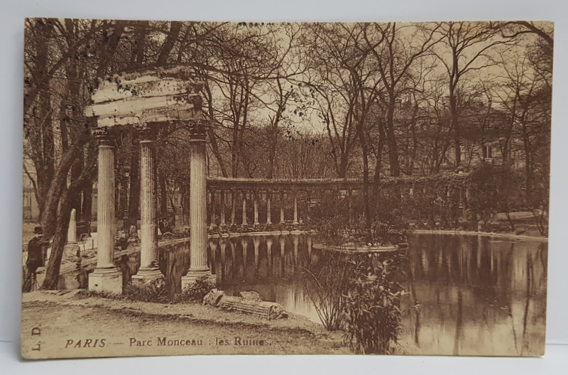 PARIS - PARC MONCEAU - LES RUINES , CARTE POSTALA ILUSTRATA , MONOCROMA, CIRCULATA , DATATA 1910