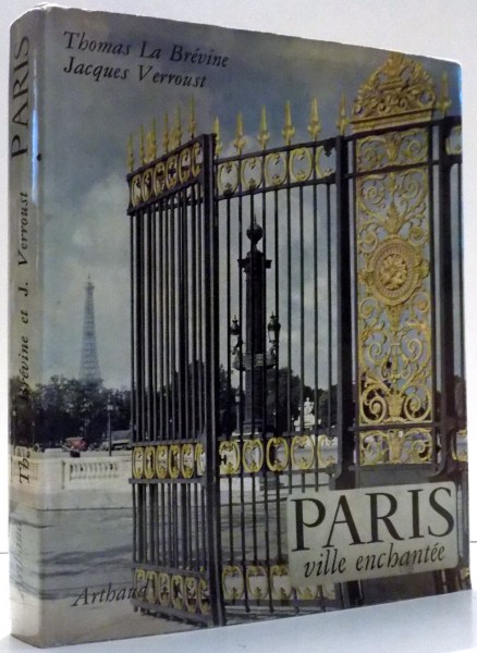 PARIS, VILLE ENCHANTEE by THOMAS LA BREVINE, JACQUES VERROUST , 1966