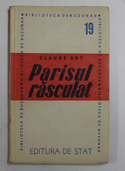 PARISUL RASCULAT de CLAUDE ROY , 1946