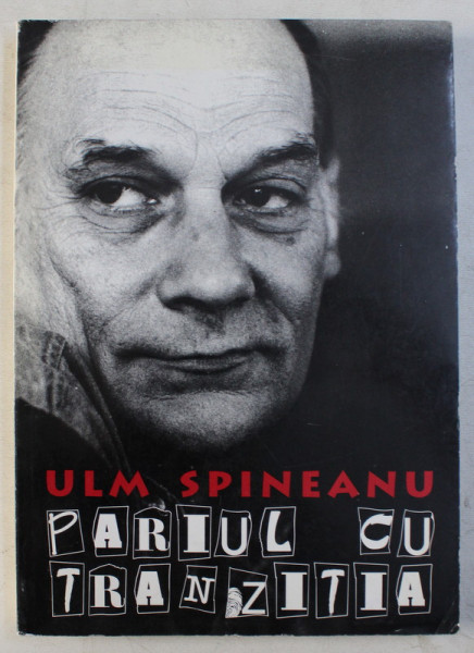 PARIUL CU TRANZITIA de ULM SPINEANU , 1996