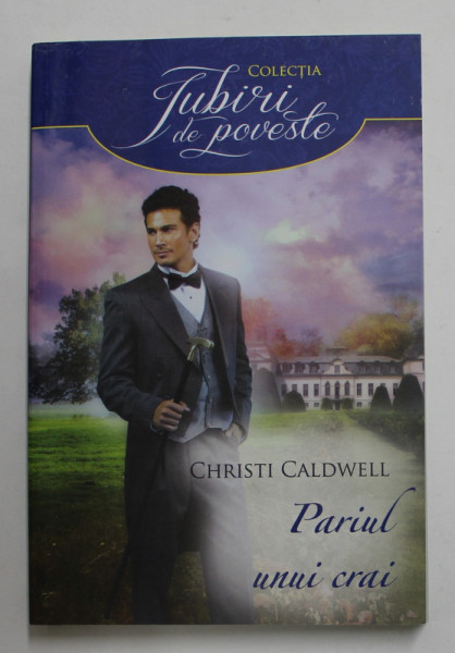 PARIUL UNUI CRAI de CHRISTI CALDWELL , 2017