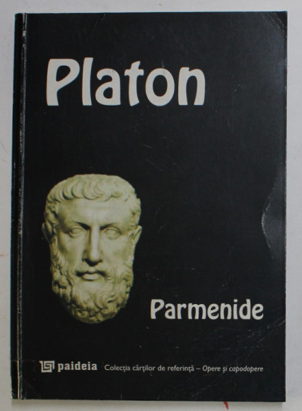 PARMENIDE de PLATON , PRIMA EDITIE BILINGVA , 1994