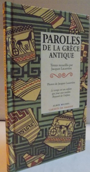 PAROLES DE LA GRECE ANTIQUE par JACQUES LACARRIERE