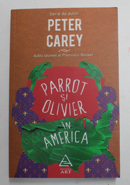PARROT SI OLIVIER IN AMERICA de PETER CAREY  , 2015