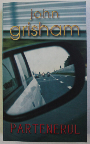 PARTENERUL de JOHN GRISHAM , 2008