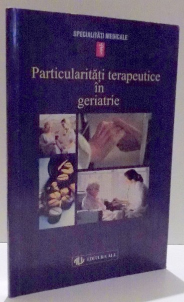 PARTICULARITATI IN GERIATRIE , 1999