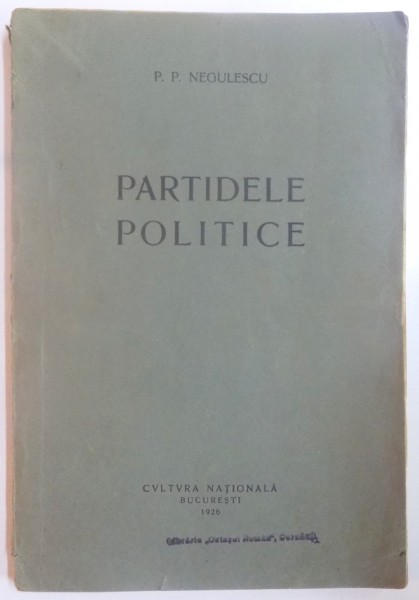 PARTIDELE POLITICE de P.P. NEGULESCU 1926