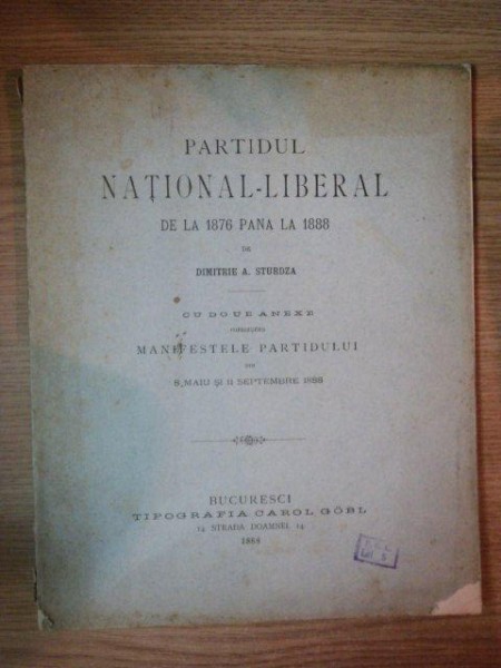 PARTIDUL NATIONAL LIBERAL DE LA 1876 PANA LA 1888 de DIMITRIE STURDZA