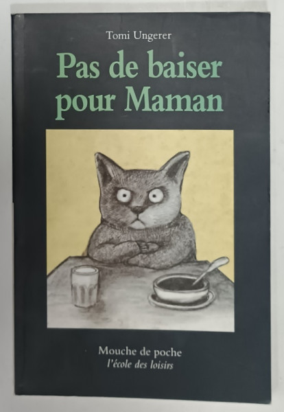 PAS DE BAISER POUR MAMAN par TOMI UNGERER , 1976
