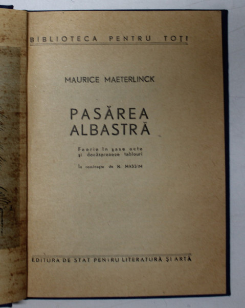 PASAREA ALBASTRA - FEERIE IN SASE ACTE de MAURICE MAETERLINCK , 1958