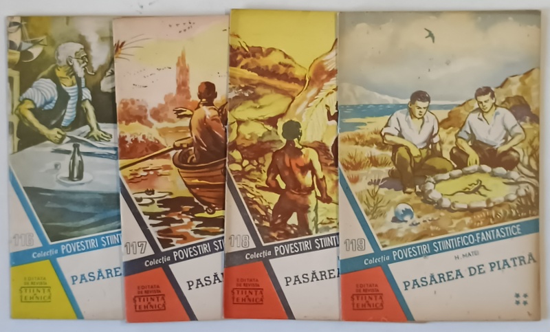 PASAREA DE PIATRA , VOLUMELE I - IV , DIN COLECTIA POVESTIRI STIINTIFICO - FANTASTICE de HORIA MATEI , 1959