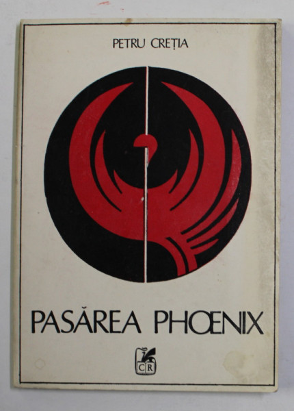 PASAREA PHOENIX - versuri de PETRU CRETIA , 1986 , DEDICATIE *